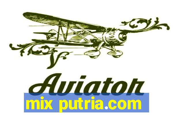 mix putria.com